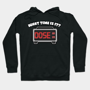 Dose O'Clock Hoodie